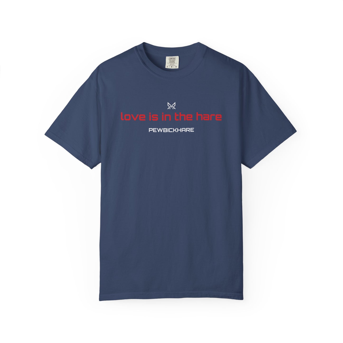 PBH "LOVE IS IN THE HARE - STRAIGHT LOGO" - Original Unisex Garment-Dyed T-shirt (DTG Print type)