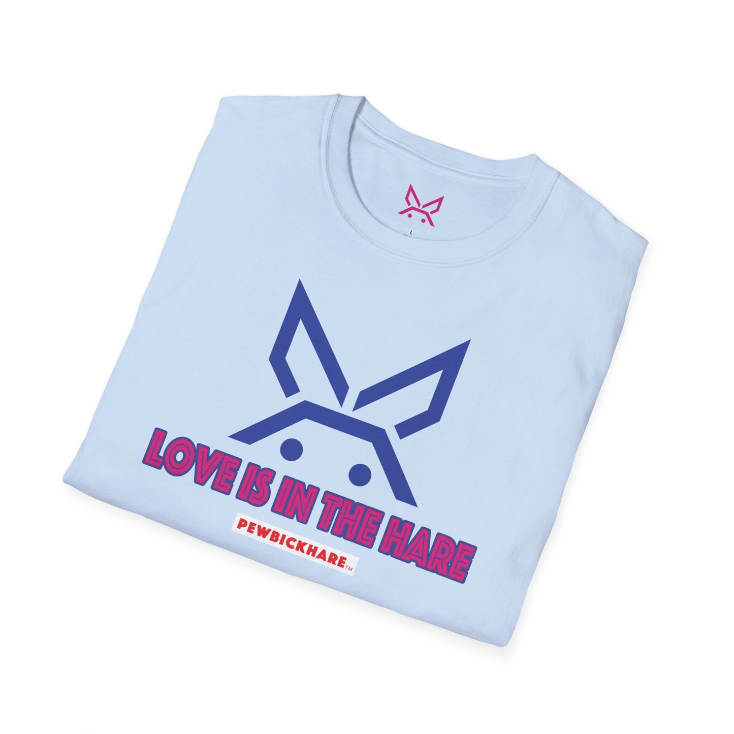 PBH "LOVE IS IN THE HARE" - (Hot Pink edition) - Original Unisex Cotton T-shirt