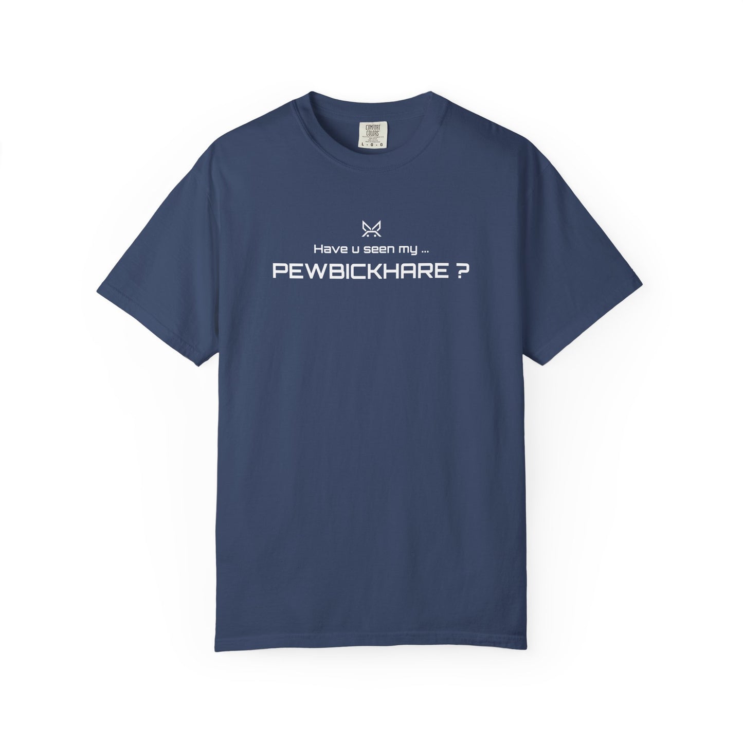 PBH "HAVE U SEEN...2" - Original Unisex Garment-Dyed T-shirt (DTG Print type)