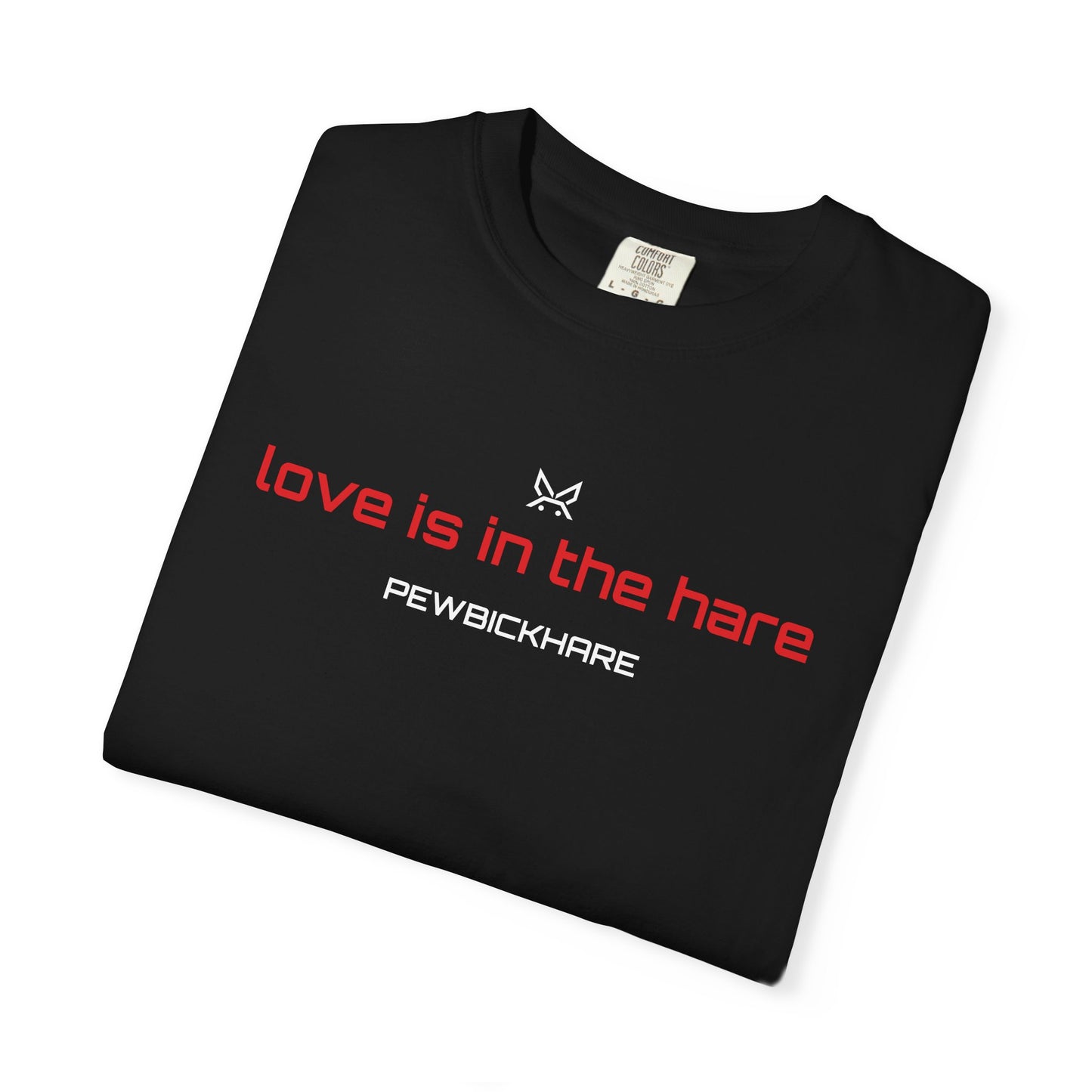 PBH "LOVE IS IN THE HARE - STRAIGHT LOGO" - Original Unisex Garment-Dyed T-shirt (DTG Print type)